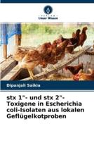 stx 1"- und stx 2"-Toxigene in Escherichia coli-Isolaten aus lokalen Geflügelkotproben