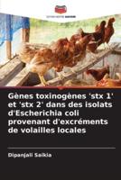 Gènes toxinogènes 'stx 1' et 'stx 2' dans des isolats d'Escherichia coli provenant d'excréments de volailles locales