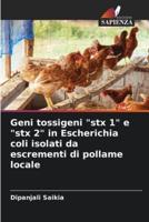Geni tossigeni "stx 1" e "stx 2" in Escherichia coli isolati da escrementi di pollame locale