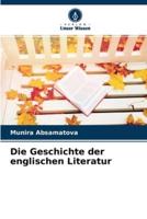 Die Geschichte der englischen Literatur