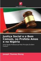 Justiça Social e o Bem Comum, no Profeta Amos e na Nigéria