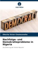 Nachfolge- und Demokratieprobleme in Nigeria