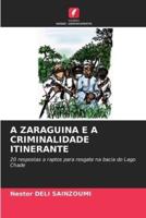 A ZARAGUINA E A CRIMINALIDADE ITINERANTE