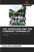 THE ZARAGUINA AND THE ITINERANT CRIMINALITY