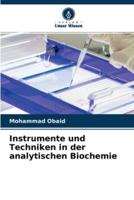 Instrumente und Techniken in der analytischen Biochemie