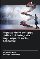 Impatto dello sviluppo della città integrata sugli aspetti socio-economici