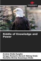 Riddle of Knowledge and Power