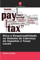 Ética e Responsabilidade no Sistema de Cobrança de Impostos e Taxas Locais