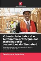 Voluntariado Laboral e Autonomia,protecção dos trabalhadores cosméticos do Zimbabué