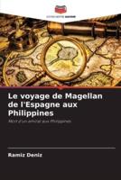 Le voyage de Magellan de l'Espagne aux Philippines