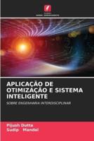 APLICAÇÃO DE OTIMIZAÇÃO E SISTEMA INTELIGENTE