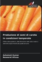 Produzione di semi di carota in condizioni temperate