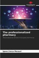 The professionalized pharmacy