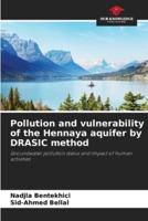 Pollution and Vulnerability of the Hennaya Aquifer by DRASIC Method