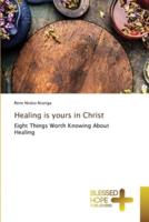 Healing Is Yours in Christ