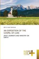 An Exposition of the Gospel of Luke