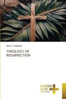 Theology of Resurrection