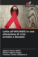 Lotta all'HIV/AIDS in Una Situazione Di Crisi Armata a Bouaké