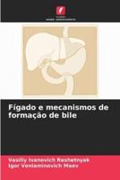 Fígado E Mecanismos De Formação De Bile