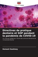 Directives De Pratique Dentaire Et SOP Pendant La Pandémie De COVID-19