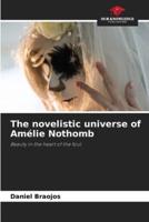 The Novelistic Universe of Amélie Nothomb