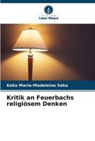 Kritik an Feuerbachs Religiösem Denken