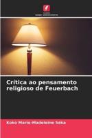Crítica Ao Pensamento Religioso De Feuerbach