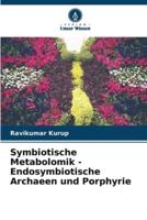 Symbiotische Metabolomik - Endosymbiotische Archaeen Und Porphyrie