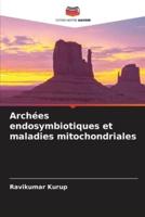 Archées Endosymbiotiques Et Maladies Mitochondriales