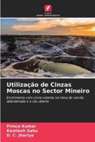 Utilização De Cinzas Moscas No Sector Mineiro