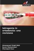 Iatrogenia in Ortodonzia