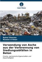 Verwendung Von Asche Aus Der Verbrennung Von Siedlungsabfällen in Beton