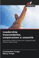 Leadership Trascendente, Corporazioni E Umanità