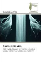 Racine Du Mal