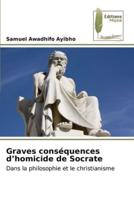 Graves Conséquences D'homicide De Socrate