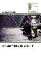 Les Senteurs Du Silence