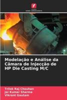 Modelação E Análise Da Câmara De Injecção De HP Die Casting M/C