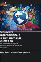 Sicurezza Internazionale E Cambiamento Climatico