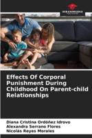 Effects Of Corporal Punishment During Childhood On Parent-Child Relationships