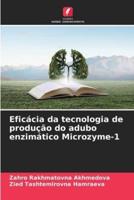 Eficácia Da Tecnologia De Produção Do Adubo Enzimático Microzyme-1