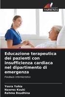Educazione Terapeutica Dei Pazienti Con Insufficienza Cardiaca Nel Dipartimento Di Emergenza