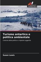 Turismo Antartico E Politica Ambientale