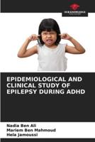 Epidemiological and Clinical Study of Epilepsy During ADHD