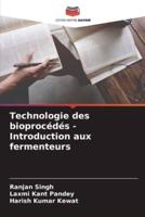 Technologie Des Bioprocédés - Introduction Aux Fermenteurs