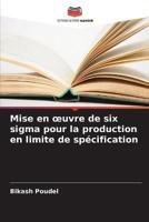 Mise En Oeuvre De Six Sigma Pour La Production En Limite De Spécification