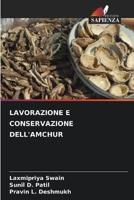 Lavorazione E Conservazione Dell'amchur