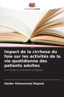 Impact De La Cirrhose Du Foie Sur Les Activités De La Vie Quotidienne Des Patients Adultes