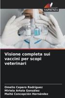 Visione Completa Sui Vaccini Per Scopi Veterinari
