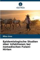 Epidemiologische Studien Über Infektionen Bei Nomadischen Fulani-Hirten