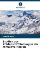 Studien Zur Kohlenstoffbindung in Der Himalaya-Region